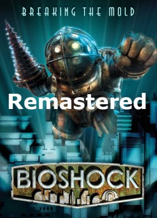 BioShock Remastered: Collection (2016)