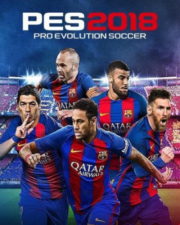 PES 2018 / Pro Evolution Soccer 2018: FC Barcelona Edition (2017) PC | RePack  xatab