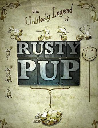 The Unlikely Legend of Rusty Pup (2018) PC | 