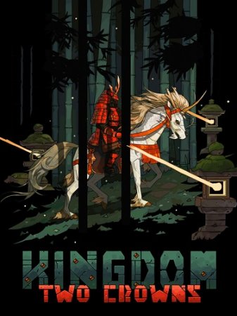 Kingdom Two Crowns (2018) PC | 