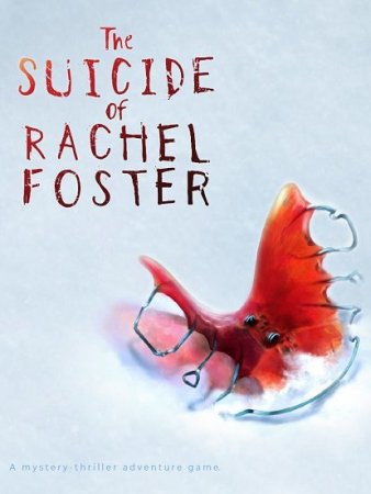 The Suicide of Rachel Foster (2020) PC | 