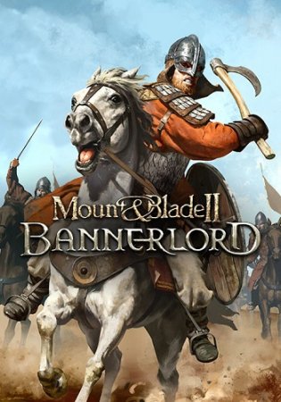Mount & Blade II: Bannerlord [v 1.1.6.26219] (2022) PC | Лицензия