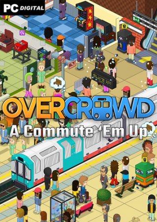 Overcrowd: A Commute 'Em Up (2020) PC | 