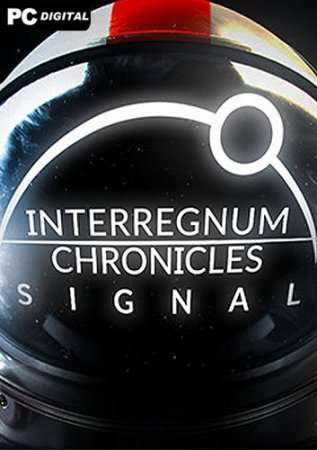 Interregnum Chronicles: Signal (2021) PC | 