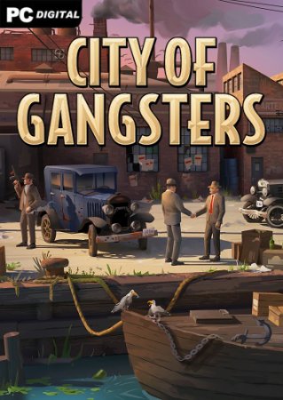 City of Gangsters [v 1.2.0 + DLCs] (2021) PC | 