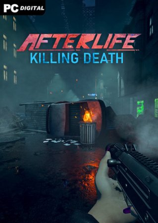 AFTERLIFE: KILLING DEATH (2022) PC | 