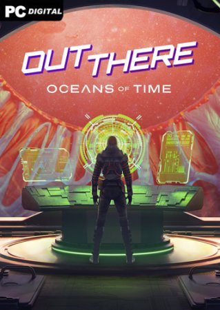 Out There: Oceans of Time [v 1.2.0.14] (2022) PC | 