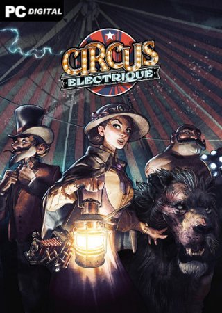 Circus Electrique (2022) PC | Пиратка