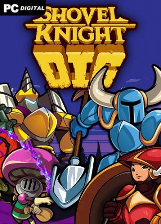 Shovel Knight Dig (2022) PC | RePack  FitGirl