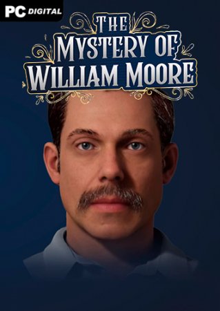 The Mystery of William Moore (2022) PC | 