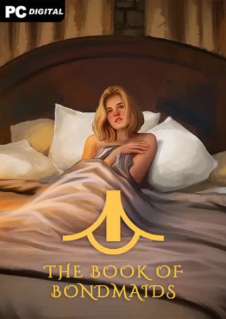The Book of Bondmaids [v 1.84 + DLCs] (2021) PC | Лицензия
