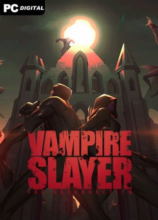 Vampire Slayer: The Resurrection (2023) PC | 