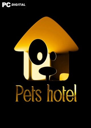 Pets Hotel (2023) PC | 