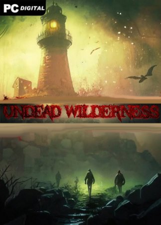 Undead Wilderness: Survival (2023) PC | 