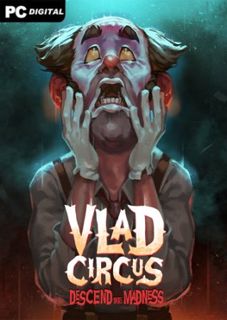Vlad Circus: Descend Into Madness (2023) PC | 